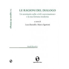 Burzelli L. / Sgattoni M. (acd) Le ragioni del dialogo